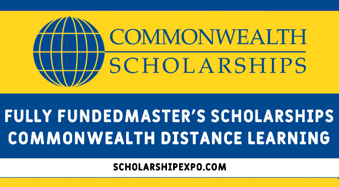Commonwealth Distance Learning Fully Funded Scholarships 2023