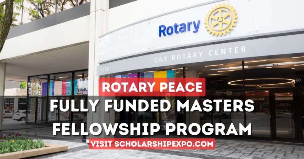 Rotary Peace Fellowship Program 2025-26 Empowering Global Peace Leaders