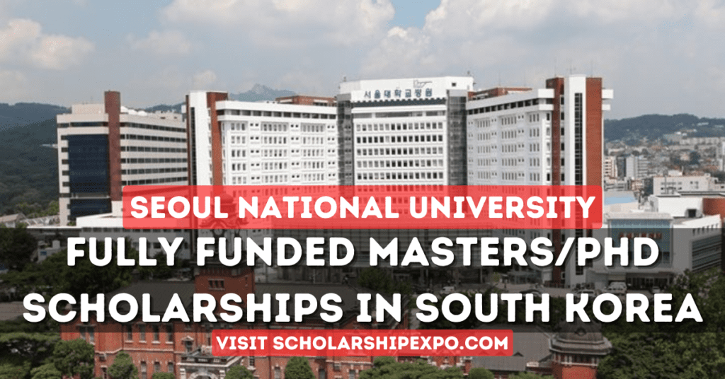 Seoul National University Scholarships 2024 in South Korea (Fully Funded)