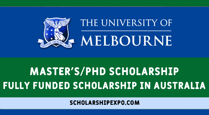 The University of Melbourne Scholarships in Australia 2023-24 - Fully Funded Scholarships