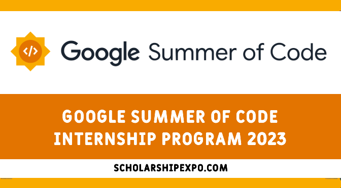 Google Summer Internship Program 2023 Google Summer of Code