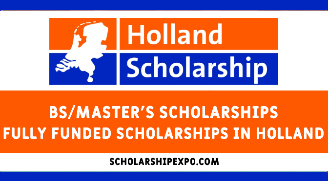 Holland Government International Scholarships Without IELTS 2023