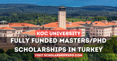 Koc University Scholarships 2024 in Turkey (Fully Funded)