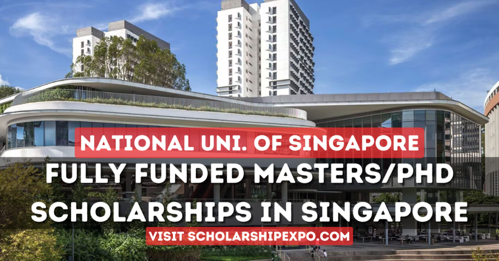 National University of Singapore Scholarships 2024 (Fully Funded)