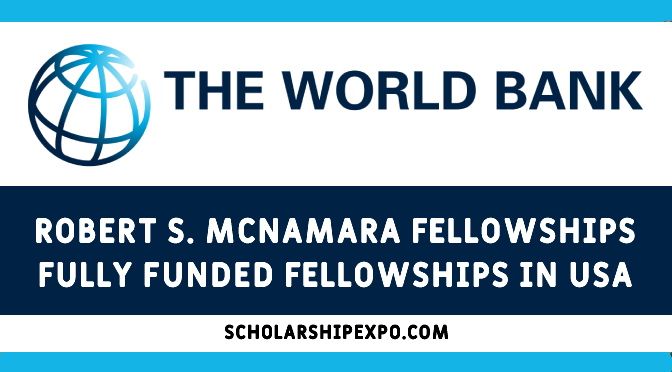 Robert S. McNamara Fellowships Program 2023 in USA