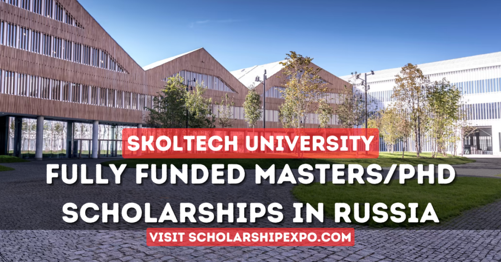 Skoltech University Scholarships 2024 in Russia (Fully Funded)