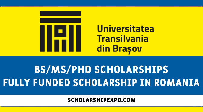 Transilvania University Scholarship in Romania 2023 - Fully Funded