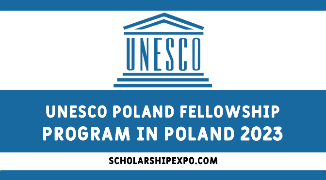 UNESCO Poland Fellowship Program 2023 in Poland