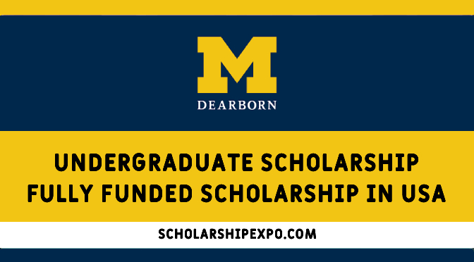 University of Michigan Dearborn Scholarship in USA 2023