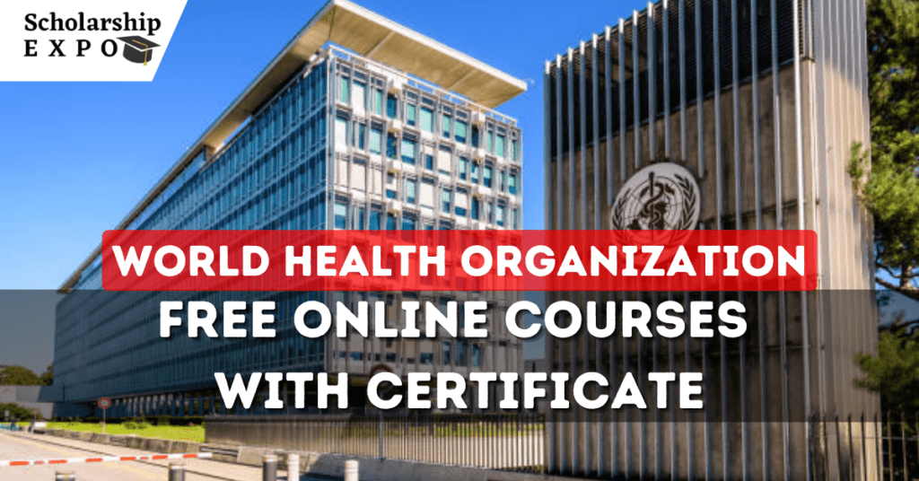 World Health Organization (WHO) Free Online Courses 2024