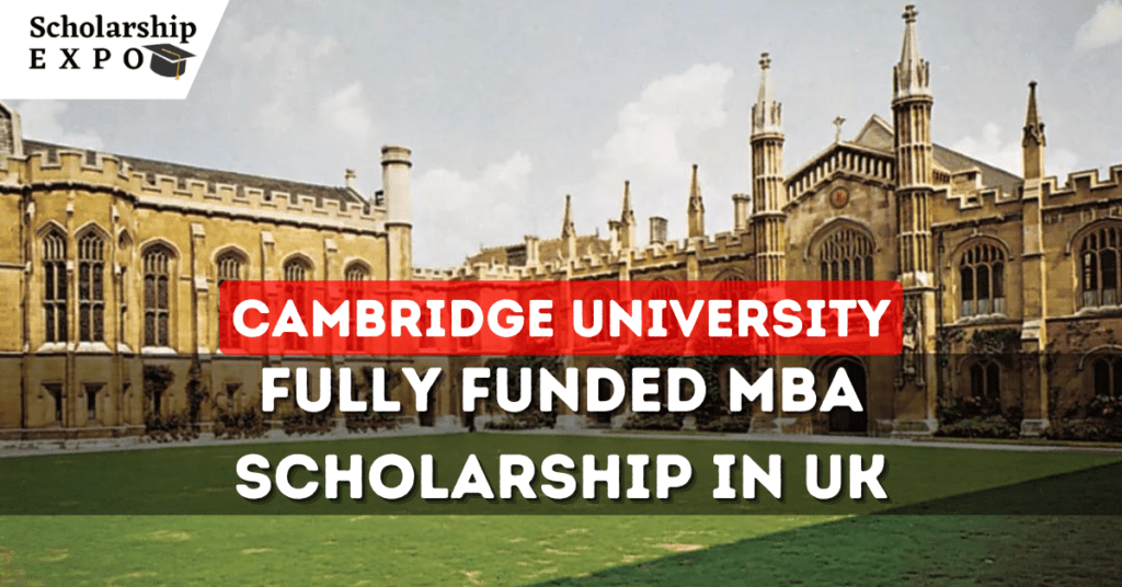 Cambridge University MBA Scholarship 2023 in UK