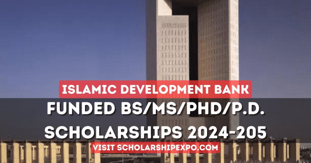 Islamic Development Bank (IsDB) Scholarship 2024-2025