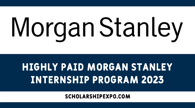 Morgan Stanley Internship Program 2023