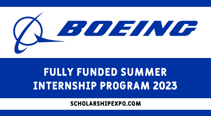 Boeing Summer Internships 2023 - Fully Funded