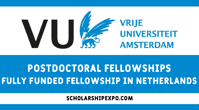 Vrije University Amsterdam Postdoctoral Fellowships in the Netherlands