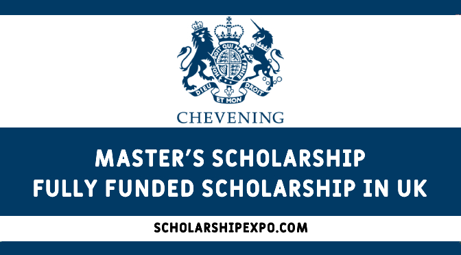 Chevening Scholarship 2023 in the UK - Fully Funded