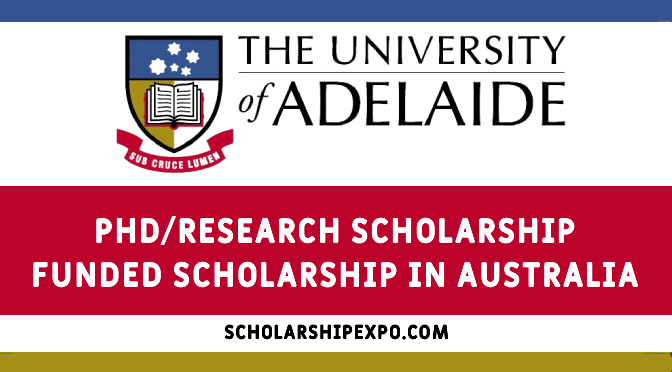 University of Adelaide Research Scholarships 2023 in Australia