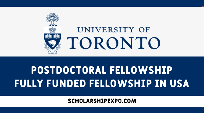 University of Toronto Postdoctoral Fellowship 2023 (Fully Funded)