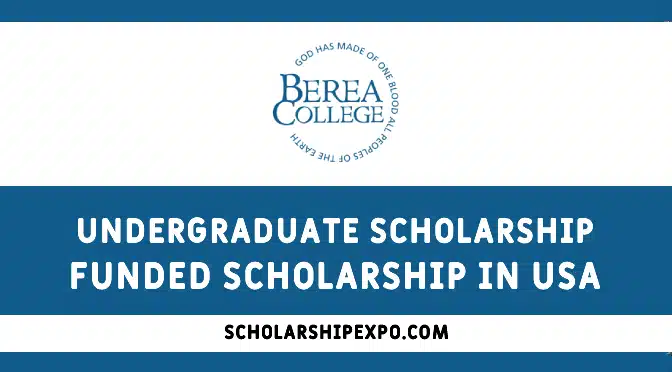 Berea College Scholarships 2023-24 for International Students