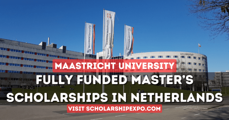 Maastricht University Scholarship 2025 in the Netherlands (Fully Funded)