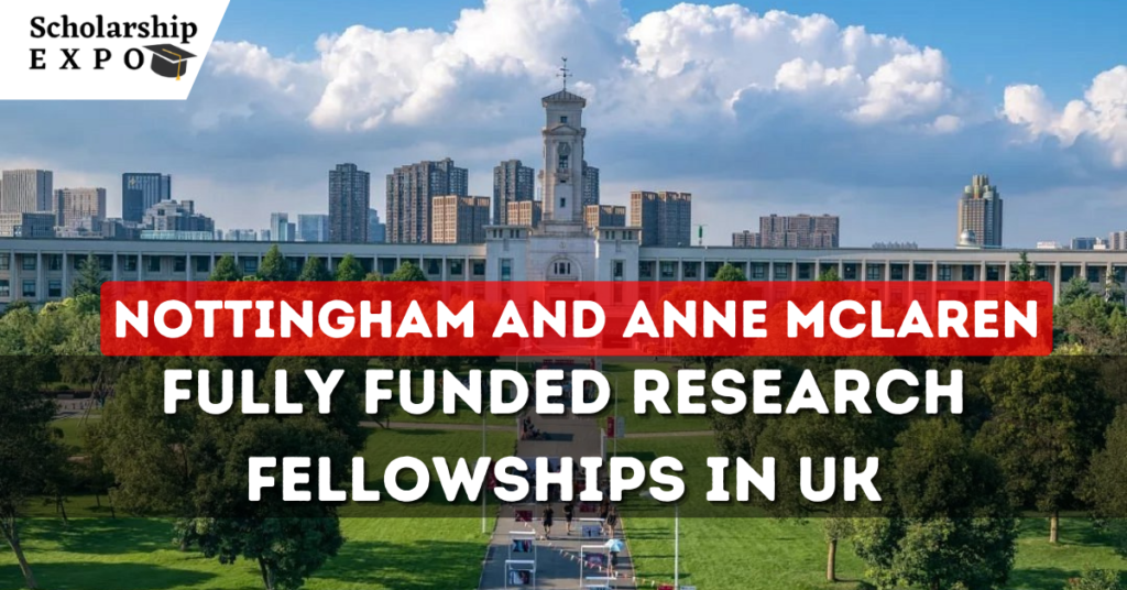 Nottingham and Anne McLaren Research Fellowships 2023 in the UK
