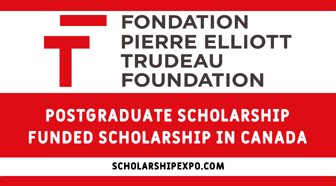 Pierre Elliott Trudeau Foundation Scholarship 2024 in Canada