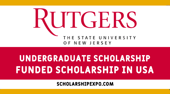 Rutgers University International Chancellor's Scholarship 2023 for International Students