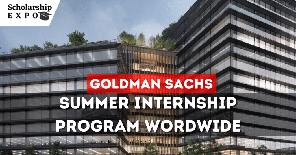 Goldman Sachs Summer Internship 2024 Your Path to Success