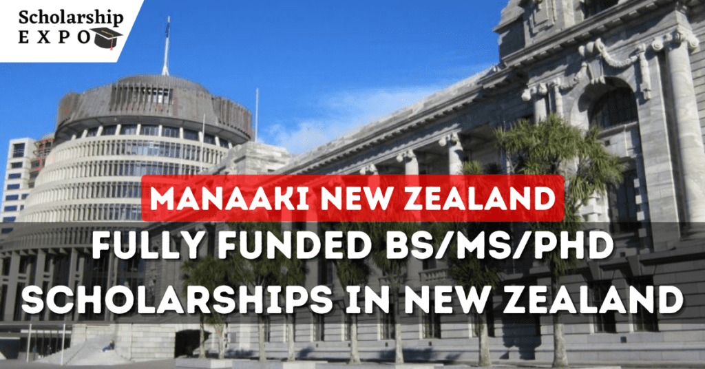 Manaaki New Zealand Scholarships 2024 (Fully Funded)