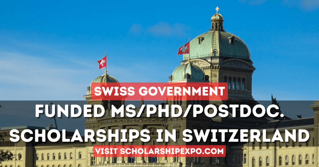 Swiss Government Excellence Scholarships 2025 in Switzerland (Fully Funded)