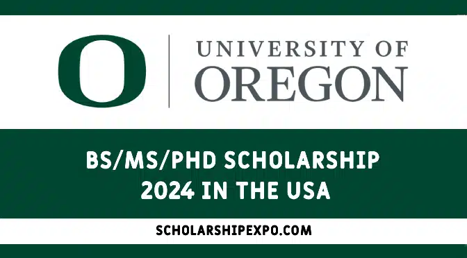 The University of Oregon Scholarship 2024 in the USA