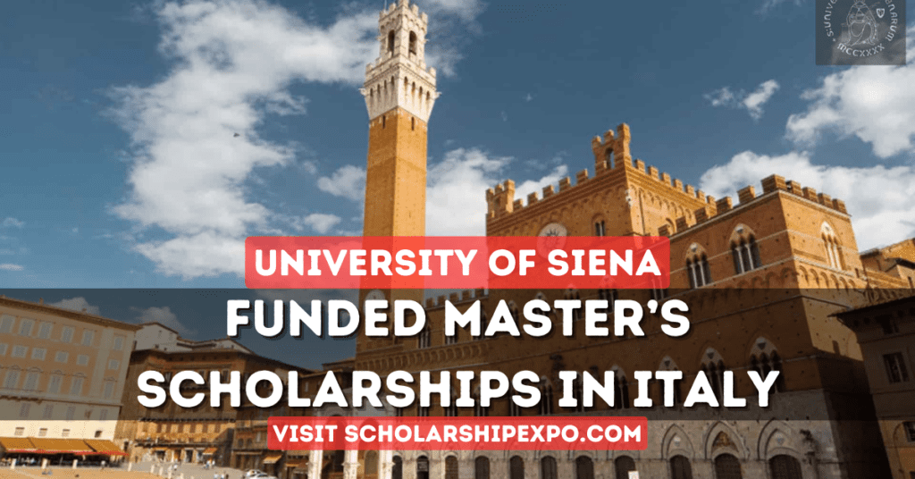 University of Siena International Excellence Scholarships 2024-25 in Italy