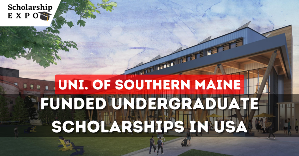 University of Southern Maine Scholarships 2023 in the USA