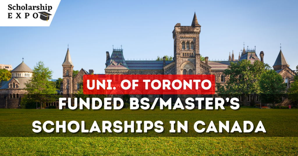 University of Toronto Scholarships 2024 in Canada