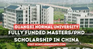 Guangxi Normal University CSC Scholarship 2025 in China (Fully Funded)