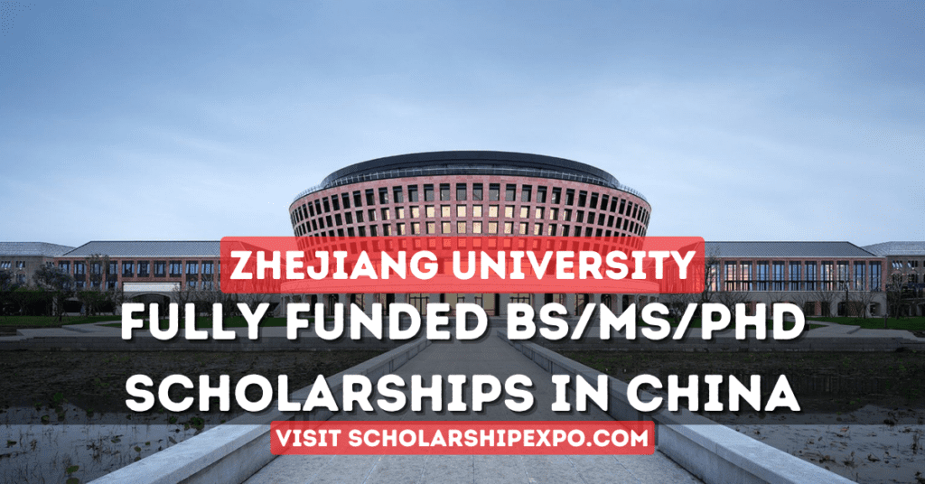 Zhejiang University CSC Scholarship 2024 in China (Fully Funded)