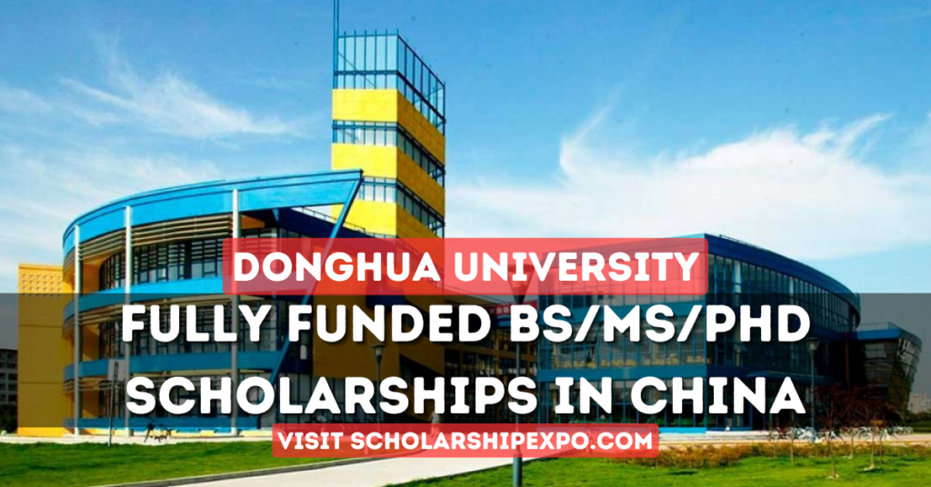 Donghua University International Scholarships 2024 in China (Fully Funded)