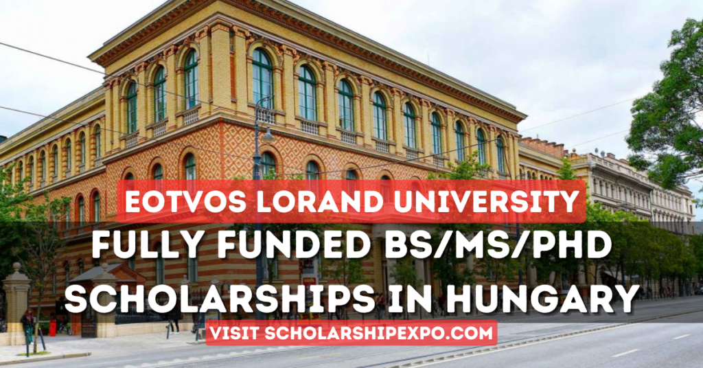 Eotvos Lorand University Hungarian Scholarships 2024 in Hungary