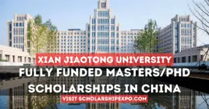 Xian Jiaotong University CSC Scholarships 2025 in China (Fully Funded)