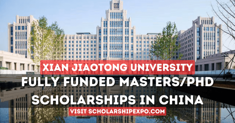 Xi'an Jiaotong University Scholarships 2024 in China (Fully Funded)