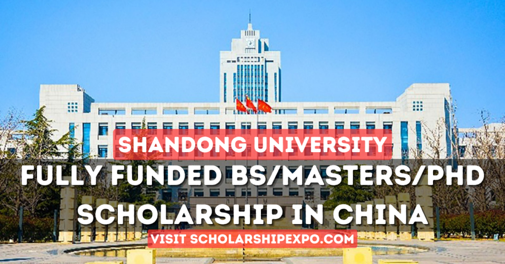 Shandong University CSC Scholarship 2024 in China (Fully Funded)