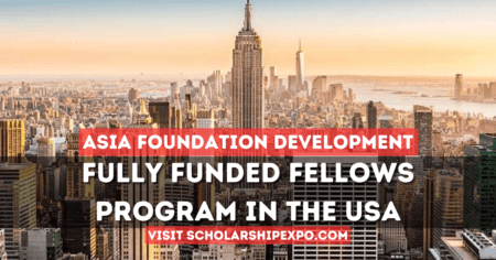 Asia Foundation Development Fellows Program 2025 (Fully Funded)