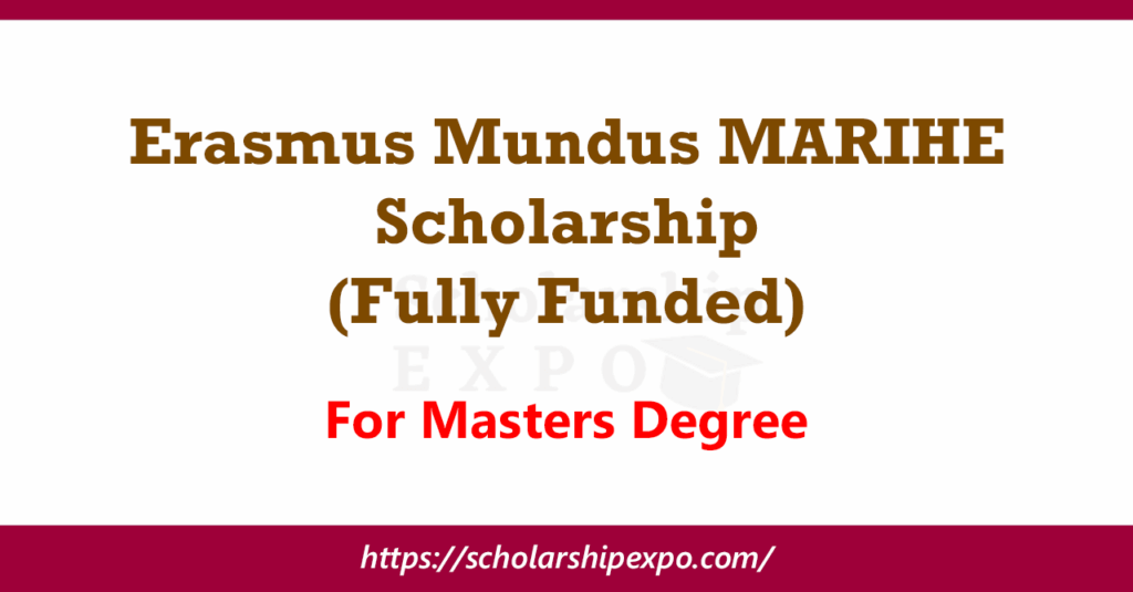 Erasmus Mundus MARIHE Scholarship 2026 (Fully Funded)