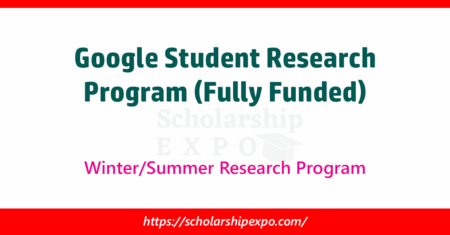 Google Student Research Program 2026 (Fully Funded) Google Student Research Program 2026 (Fully Funded)