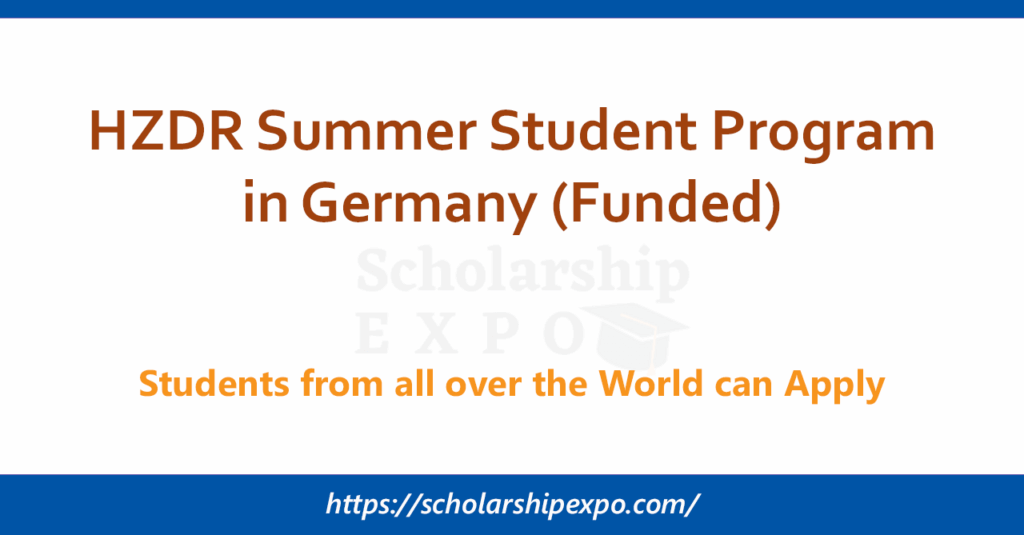 HZDR Summer Student Program 2026 in Germany (Funded)