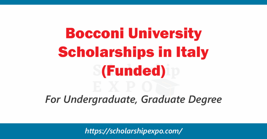 Bocconi University Scholarships 2026 in Italy (Funded) Bocconi University Scholarships 2026 in Italy (Funded)
