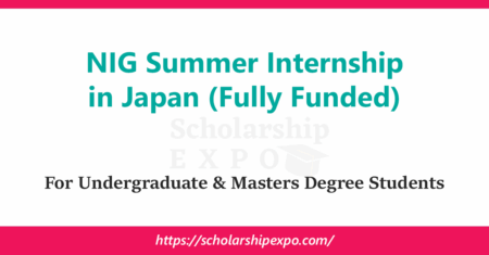 NIG Summer Internship 2026 in Japan (Fully Funded) NIG Summer Internship 2026 in Japan (Fully Funded)