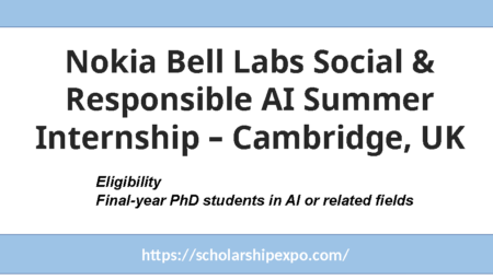 Nokia Bell Labs Social & Responsible AI Summer Internship 2026 – Cambridge, UK Nokia Bell Labs Social & Responsible AI Summer Internship 2026 – Cambridge, UK