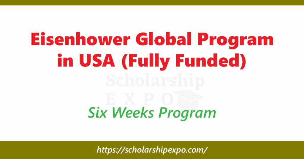 Eisenhower Global Program 2027 in USA (Fully Funded) Eisenhower Global Program 2027 in USA (Fully Funded)