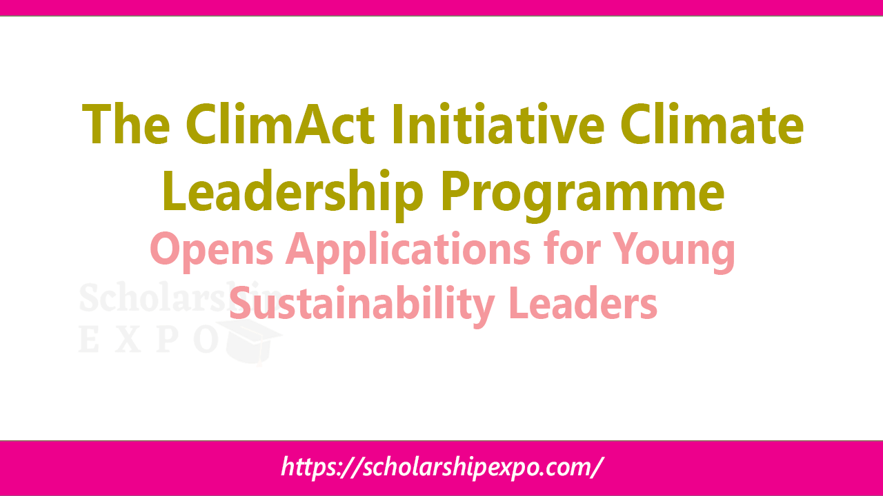 The ClimAct Initiative Climate Leadership Programme 2026–2027 Opens ...